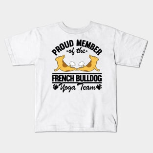 French Bulldog Yoga Team Fart Frenchie Yoga Mom Kids T-Shirt